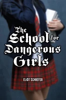 The School For Dangerous Girls