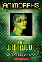 The Invasion (Animorphs #1)