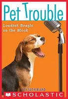 Pet Trouble #2: Loudest Beagle on the Block