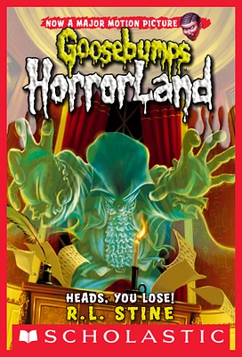 Heads, You Lose! (Goosebumps HorrorLand #15)