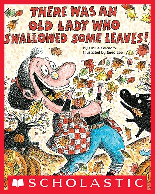 There Was An Old Lady Who Swallowed Some Leaves !