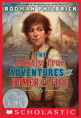 The Mostly True Adventures Of Homer P. Figg (Scholastic Gold)