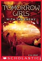 Tomorrow Girls #3: With the Enemy