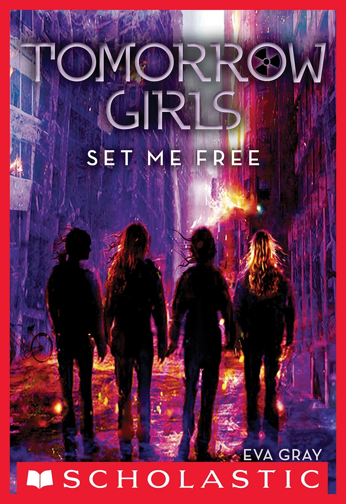 Tomorrow Girls #4: Set Me Free