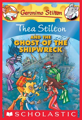 Thea Stilton And The Ghost Of The Shipwreck