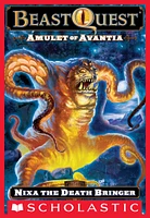 Beast Quest #19: Amulet of Avantia: Nixa the Death Bringer