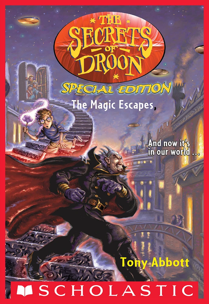 The Magic Escapes (The Secrets of Droon: Special Edition #1)