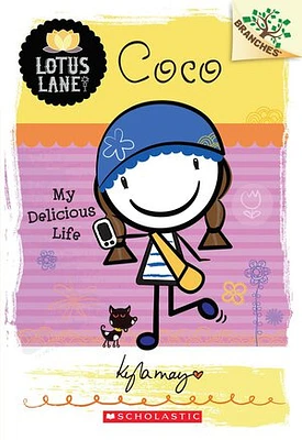 Coco: My Delicious Life (A Branches Book: Lotus Lane #2