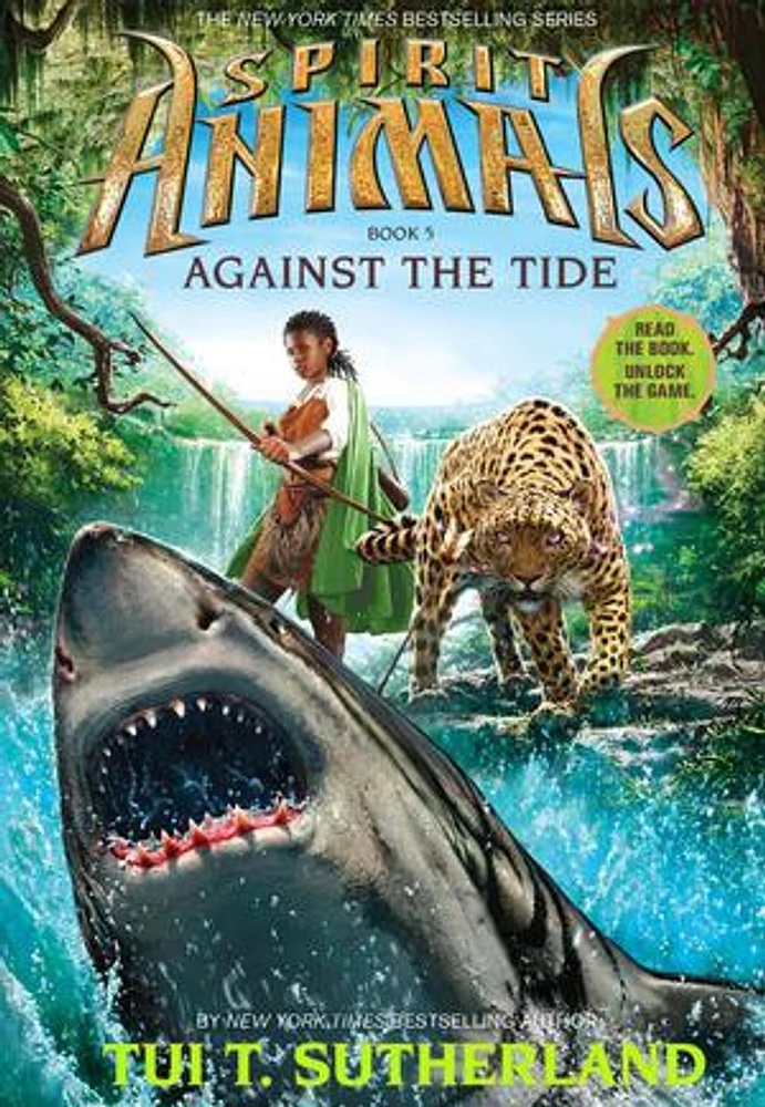 Against the Tide (Spirit Animals, Book 5)