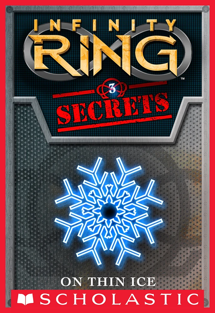 Infinity Ring Secrets #3: On Thin Ice