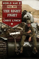 World War II Book 1: The Right Fight