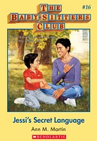 The Baby-Sitters Club #16: Jessi's Secret Language