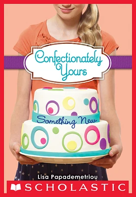 Confectionately Yours #4: Something New