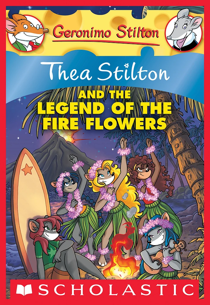 Thea Stilton and the Legend of the Fire Flowers (Thea Stilton #15)