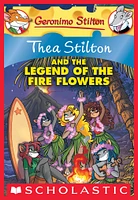 Thea Stilton and the Legend of the Fire Flowers (Thea Stilton #15)