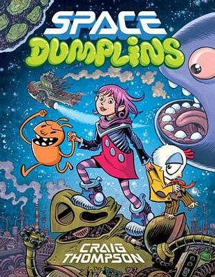 Space Dumplins: A Graphic Novel