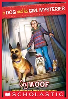 A Dog and His Girl Mysteries #3: Cry Woof