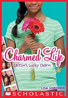 Charmed Life #1: Caitlin's Lucky Charm