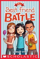 The Best Friend Battle (Sylvie Scruggs #1)