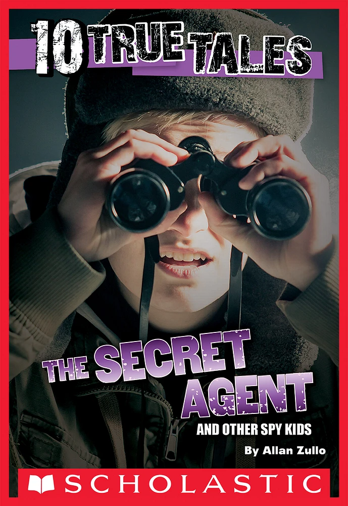 10 True Tales: Secret Agent