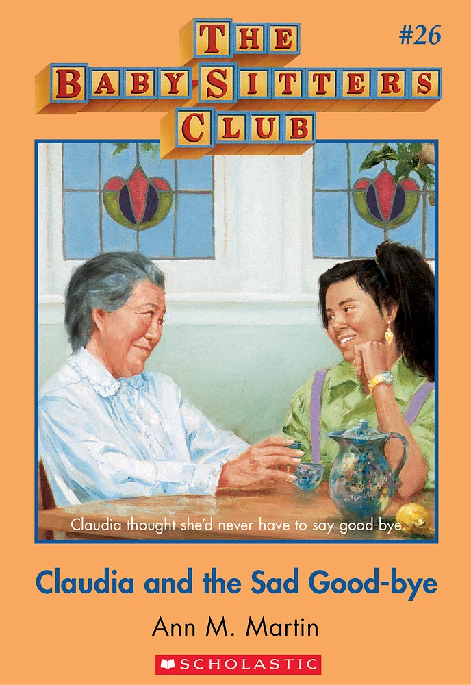 The Baby-Sitters Club #26: Claudia and the Sad Good-bye