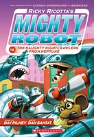 Ricky Ricotta's Mighty Robot vs. The Naughty Nightcrawlers From Neptune (Ricky Ricotta's Mighty Robot #8)