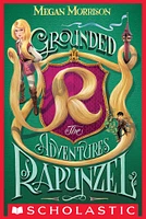 Grounded: The Adventures of Rapunzel (Tyme #1)