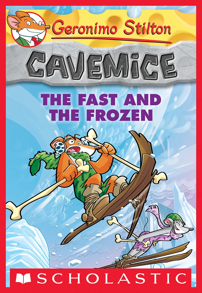 The Fast and the Frozen (Geronimo Stilton Cavemice #4)