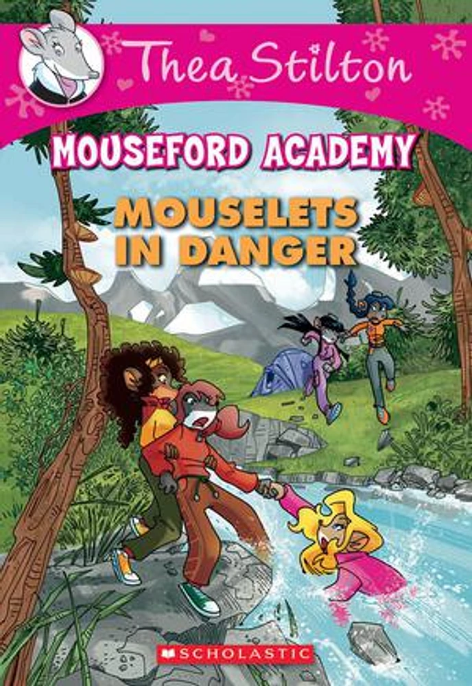 Mouselets In Danger (Thea Stilton Mouseford Academy #3)