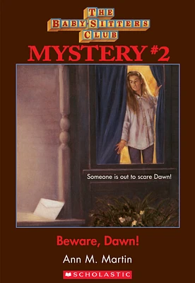 The Baby-Sitters Club Mysteries #2: Beware Dawn!