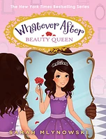 Beauty Queen (Whatever After #7)