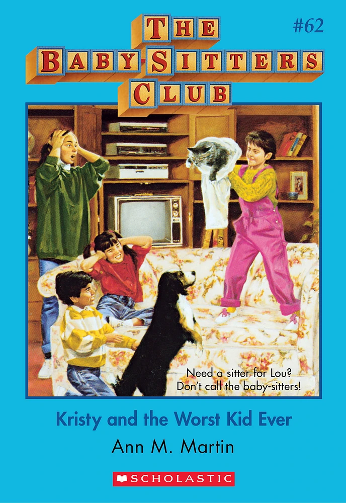 The Baby-Sitters Club #62: Kristy and the Worst Kid Ever