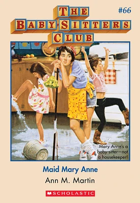 The Baby-Sitters Club #66: Maid Mary Anne