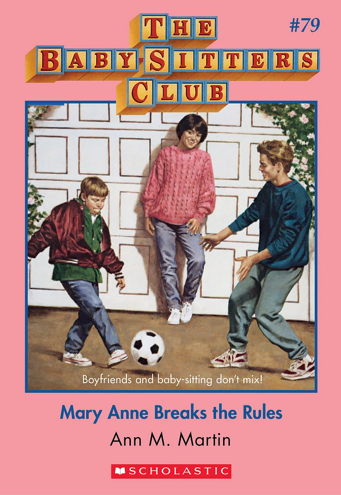 The Baby-Sitters Club #79: Mary Anne Breaks the Rules