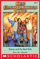 The Baby-Sitters Club #87: Stacey and the Bad Girls