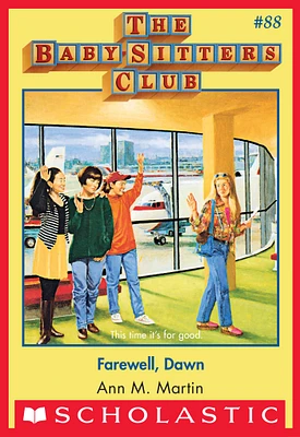 The Baby-Sitters Club #88: Farewell Dawn