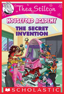 The The Secret Invention (Thea Stilton Mouseford Academy #5)