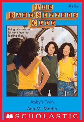 The Baby-Sitters Club #104: Abby's Twin