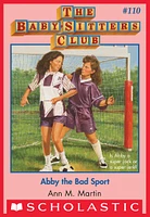 The Baby-Sitters Club #110: Abby the Bad Sport