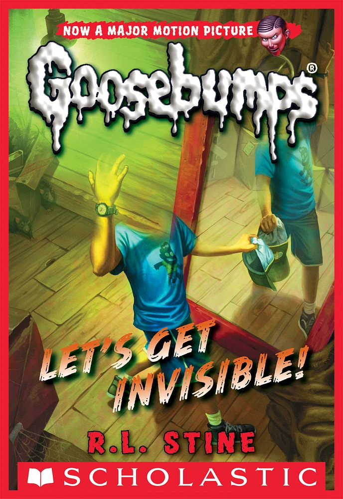 Let's Get Invisible! (Classic Goosebumps #24)