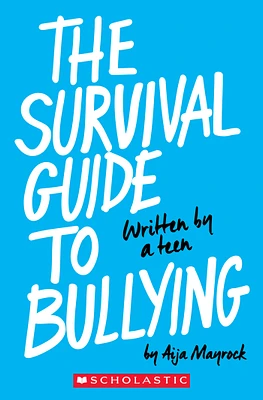 The Survival Guide To Bullying (Revised Edition)