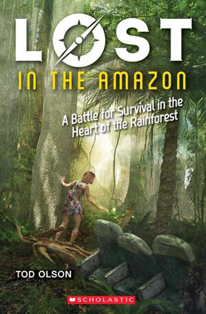 Lost in the Amazon: A Battle for Survival in the Heart of the Rainforest (Lost #3