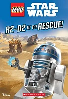 R2-D2 to the Rescue! (LEGO Star Wars: Chapter Book)