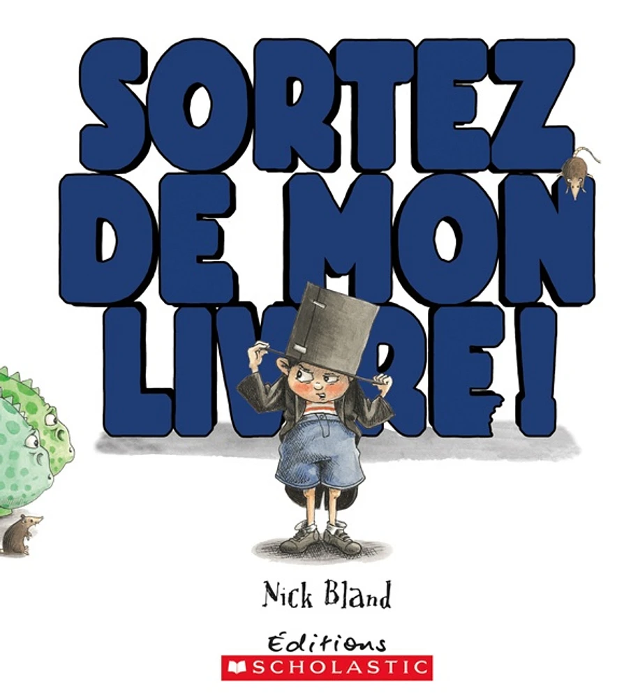 Sortez de mon livre!