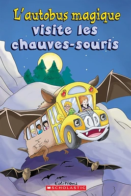 L'autobus magique visite les chauves-souris