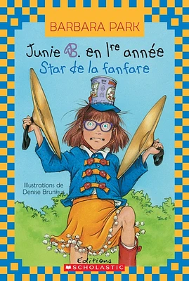 Junie B. en 1re année T.10: Star de la fanfare