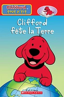 Clifford fête la terre