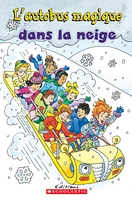 Autobus magique dans la neige (L')