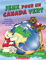 Jeux pour un Canada vert, Casse-tête, jeux et tests pour une ....