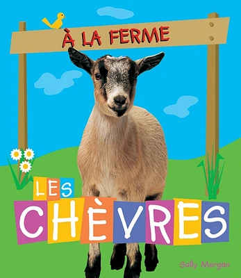 A la ferme: Les chèvres